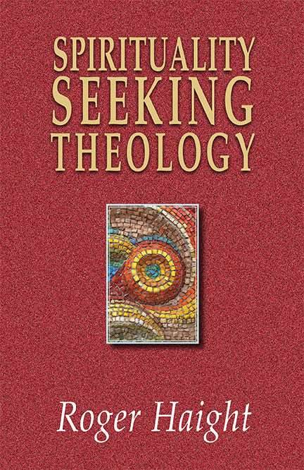 Spirituality Seeking Theology - Orbis Books