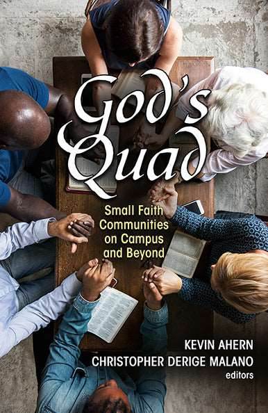 God's Quad: Small Faith Communities on Campus and Beyond - Orbis Books