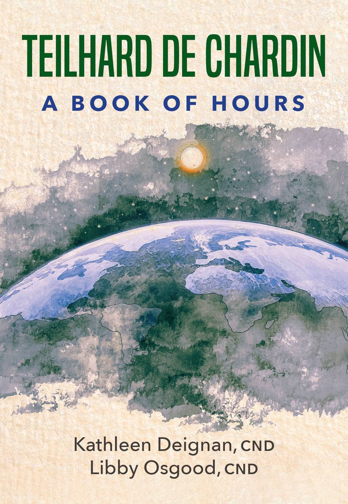 Teilhard De Chardin: A Book of Hours - Orbis Books