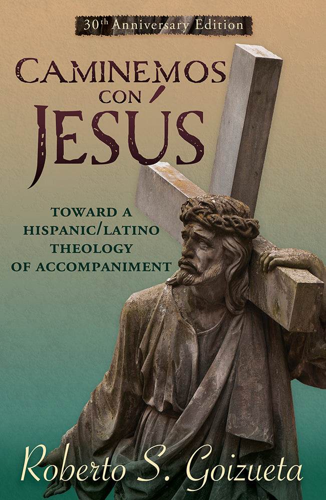 Caminemos Con Jesus - 30th Anniversary Edition - Orbis Books