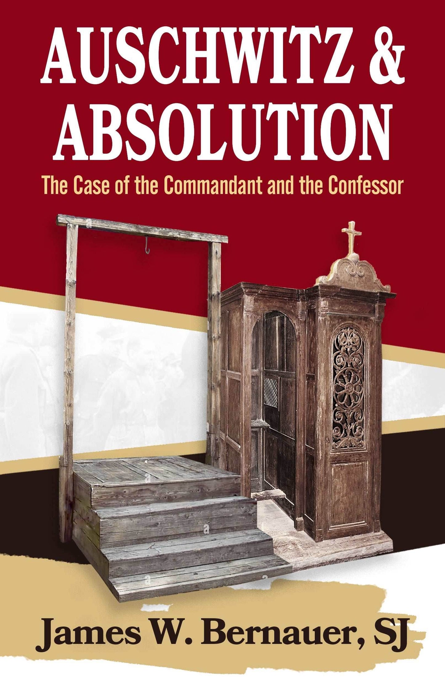 Auschwitz and Absolution: The Case of the Commandant and the Confessor - Orbis Books