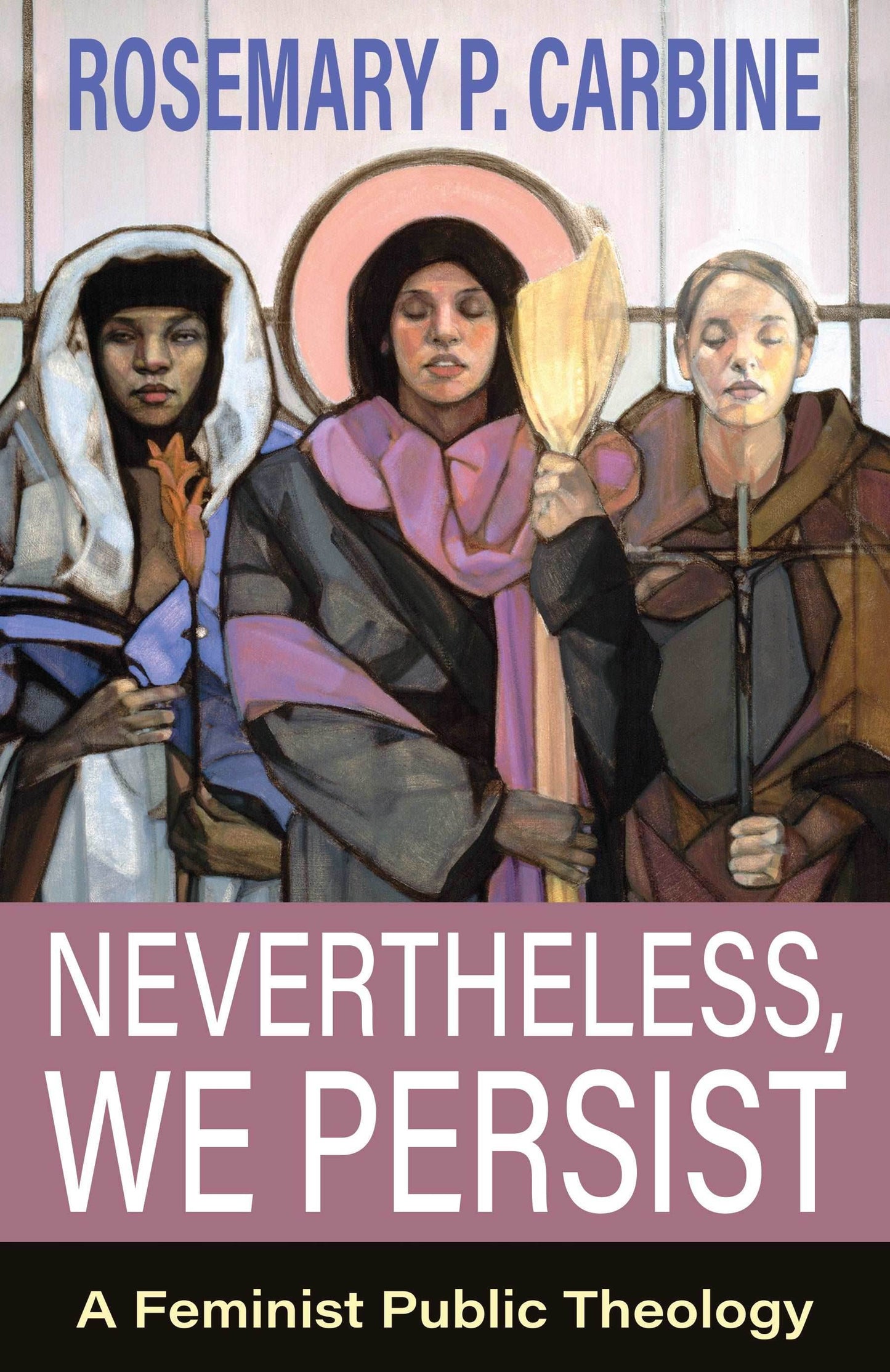 Nevertheless, We Persist: A Feminist Public Theology - Orbis Books