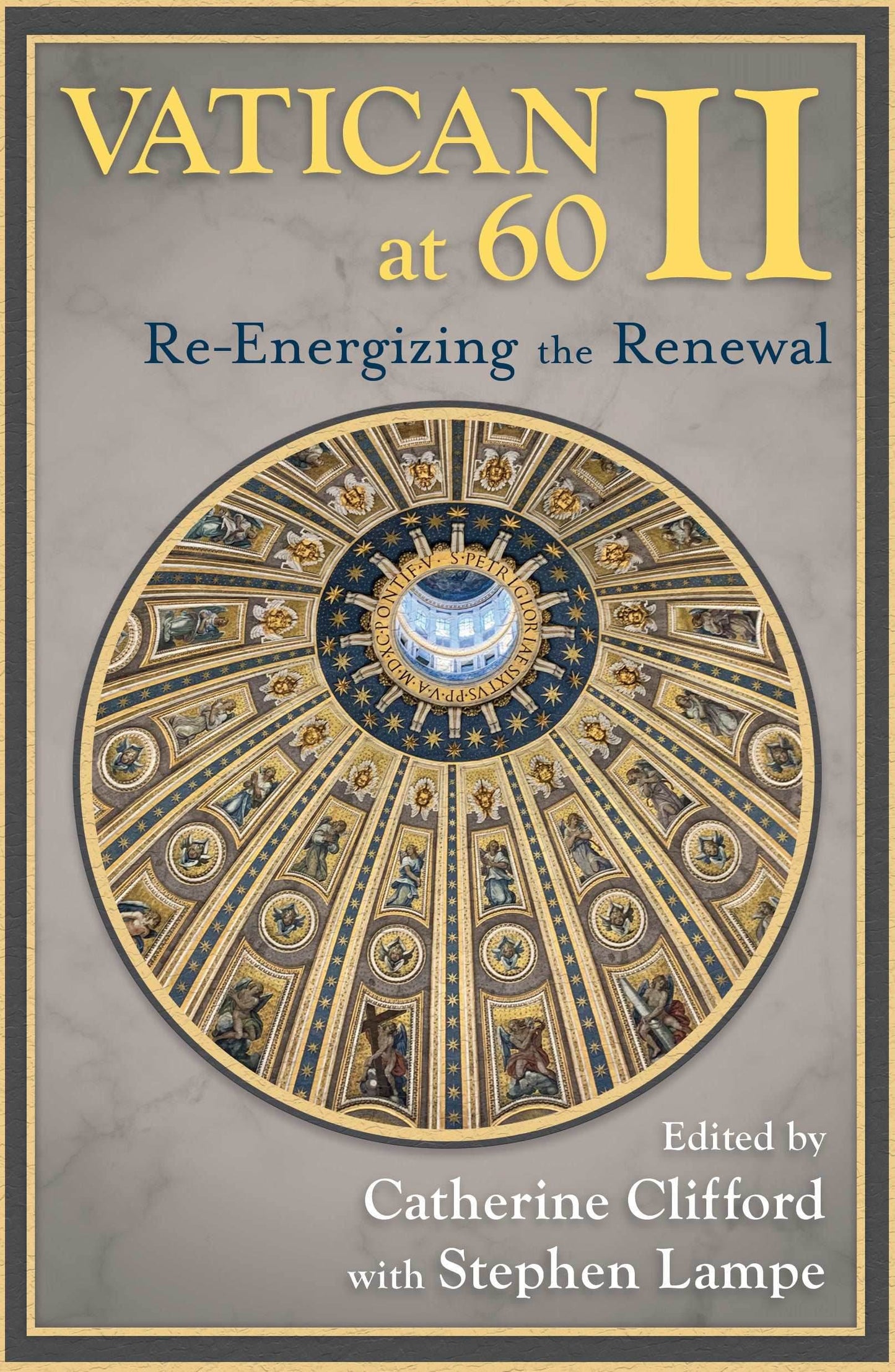 Vatican II AT 60: Re-engergizing the Renewal - Orbis Books