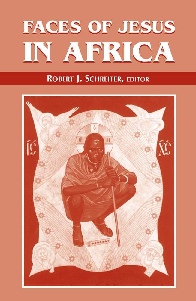 Faces of Jesus in Africa - Orbis Books