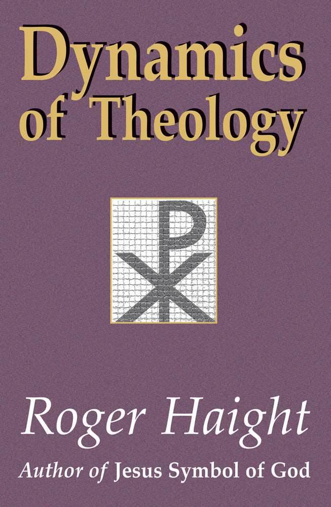 Dynamics of Theology - Orbis Books
