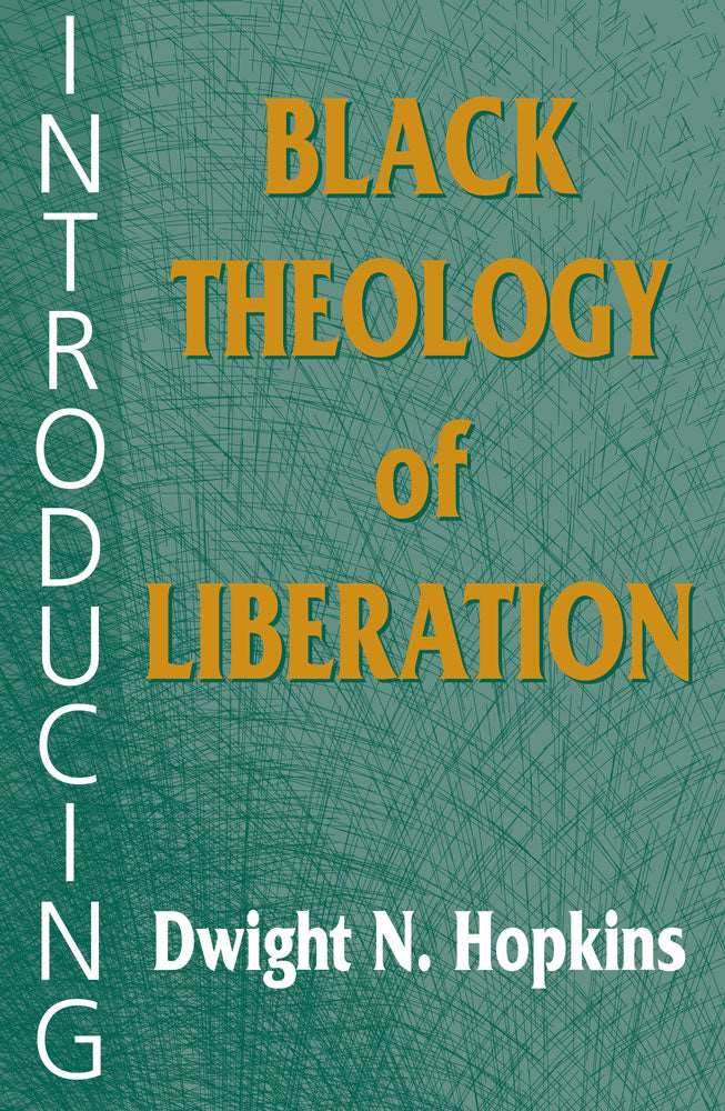 Introducing Black Theology of Liberation - Orbis Books