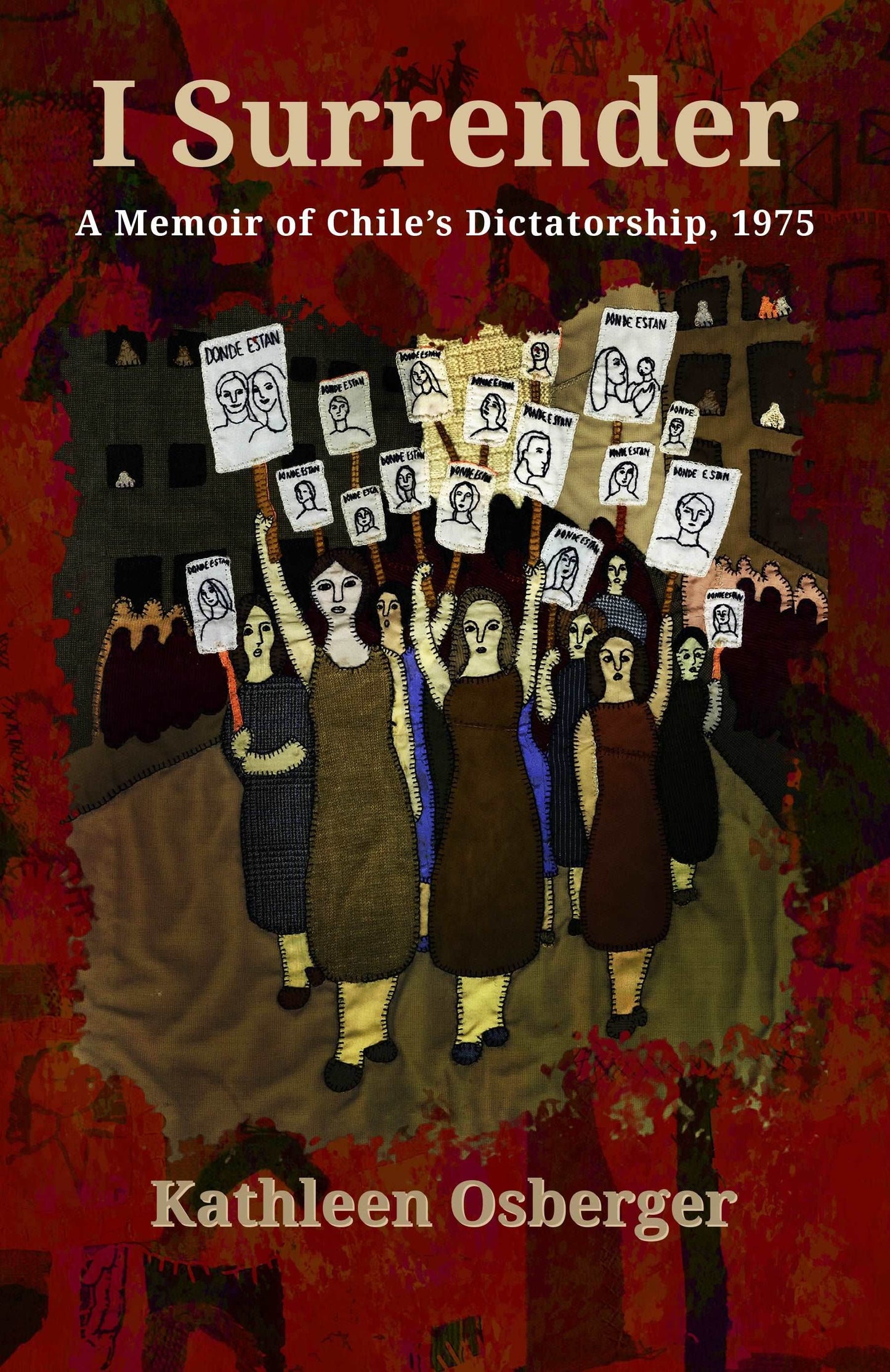 I Surrender: A Memoir of Chile's Dictatorship, 1975 - Orbis Books