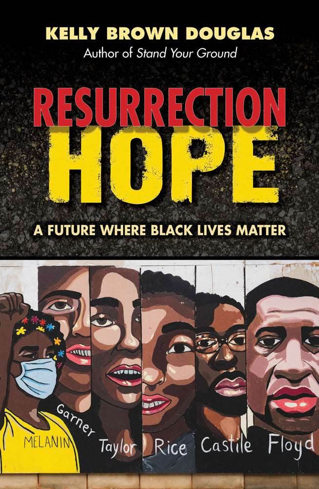 Resurrection Hope: A Future Where Black Lives Matter - Orbis Books