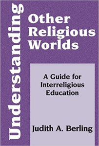 Understanding Other Religious Worlds - Orbis Books