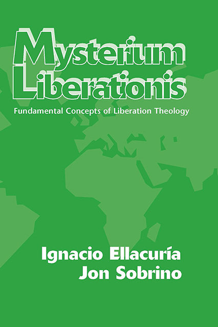 Mysterium Liberationis - Orbis Books