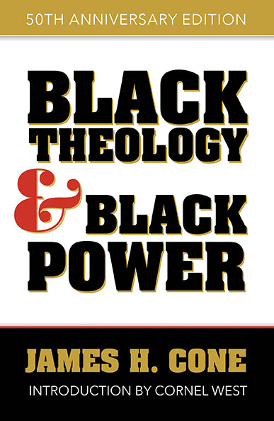 Black Theology and Black Power 50th Ann - Orbis Books