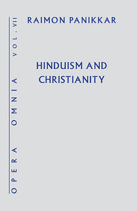 Hinduism and Christianity (Opera Omnia, VII) - Orbis Books