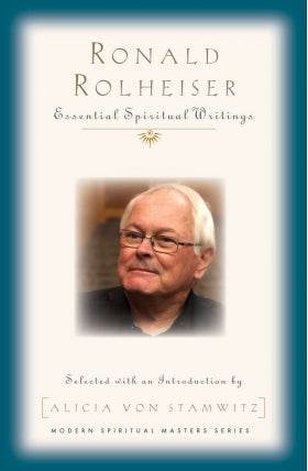 Ronald Rolheiser: Essential Spiritual Writings - Orbis Books