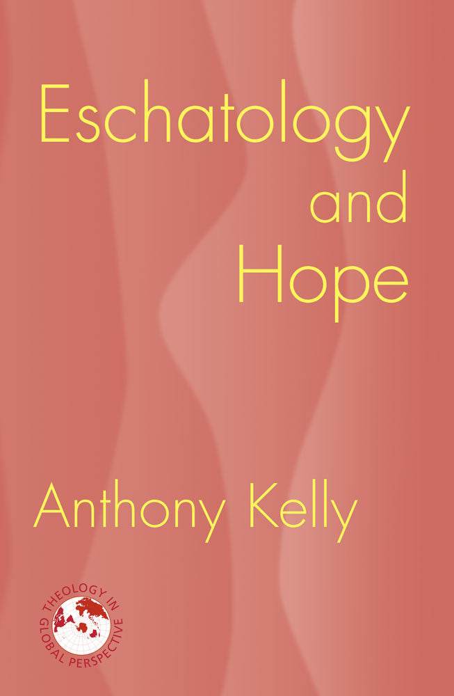 Eschatology and Hope - Orbis Books