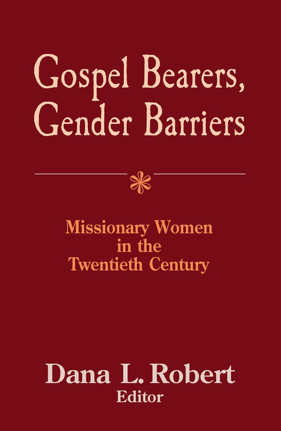 Gospel Bearers, Gender Barriers - Orbis Books