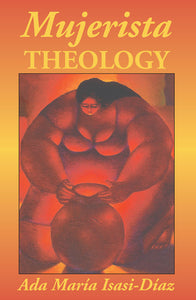 Mujerista Theology - Orbis Books