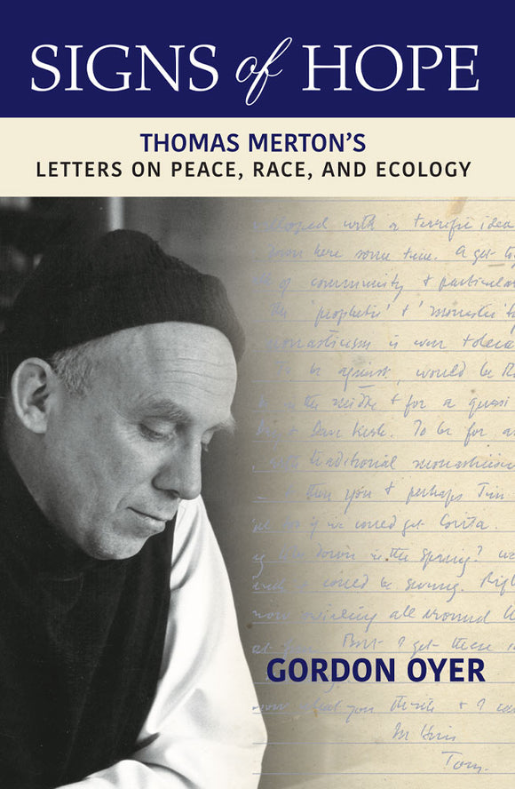 Signs of Hope: Merton's Letters on Race, Peace, and Ecology