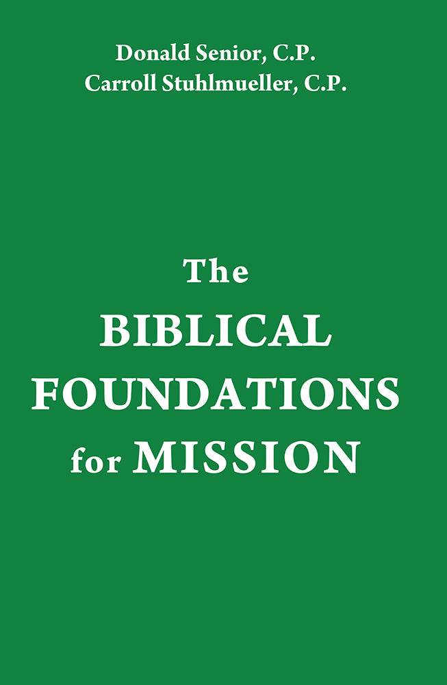 The Biblical Foundations for Mission - Orbis Books
