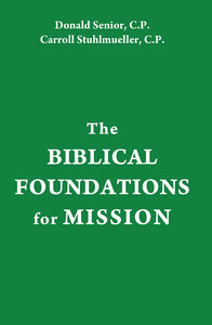 The Biblical Foundations for Mission - Orbis Books