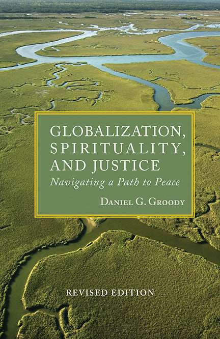 Globalization, Spirituality, and Justice - Orbis Books