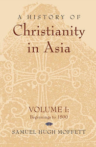 A History of Christianity in Asia I - Orbis Books