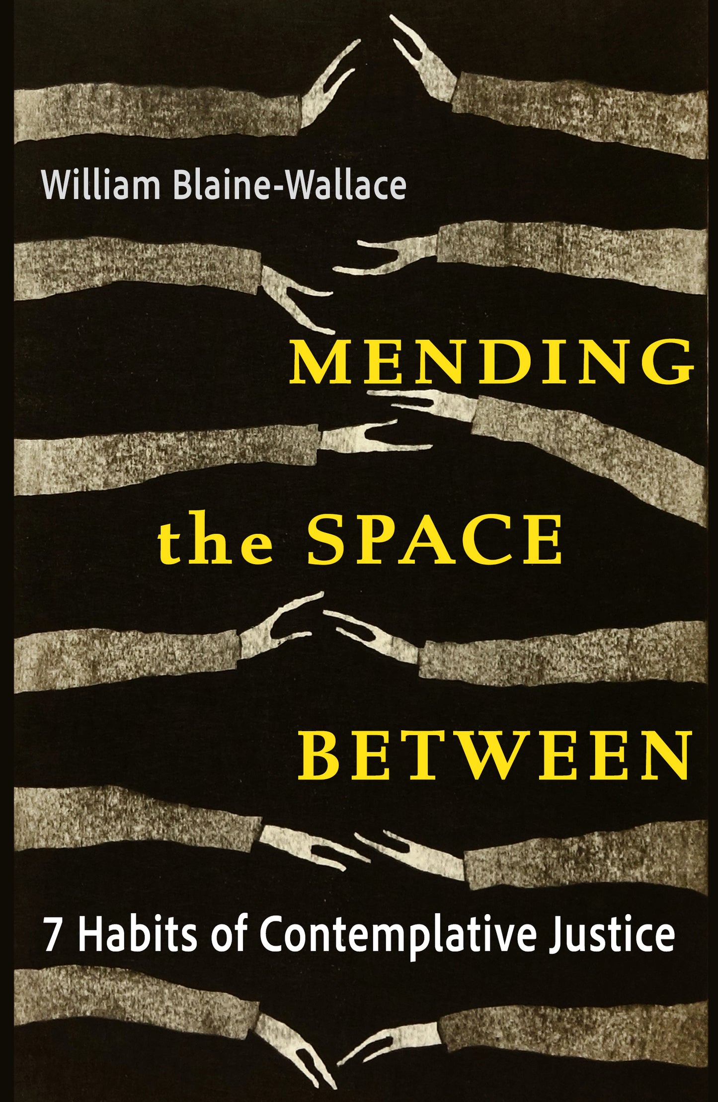 Mending the Space Between: 7 Habits of Contemplative Justice
