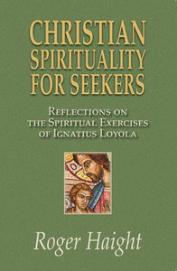 Christian Spirituality for Seekers vendor-unknown