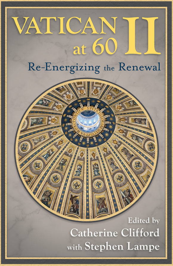 Vatican II AT 60:  Re-engergizing the Renewal