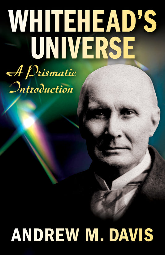Whitehead's Universe: A Prismatic Introduction