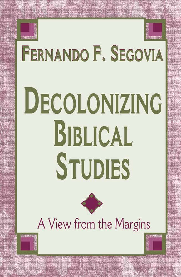 Decolonizing Biblical Studies vendor-unknown