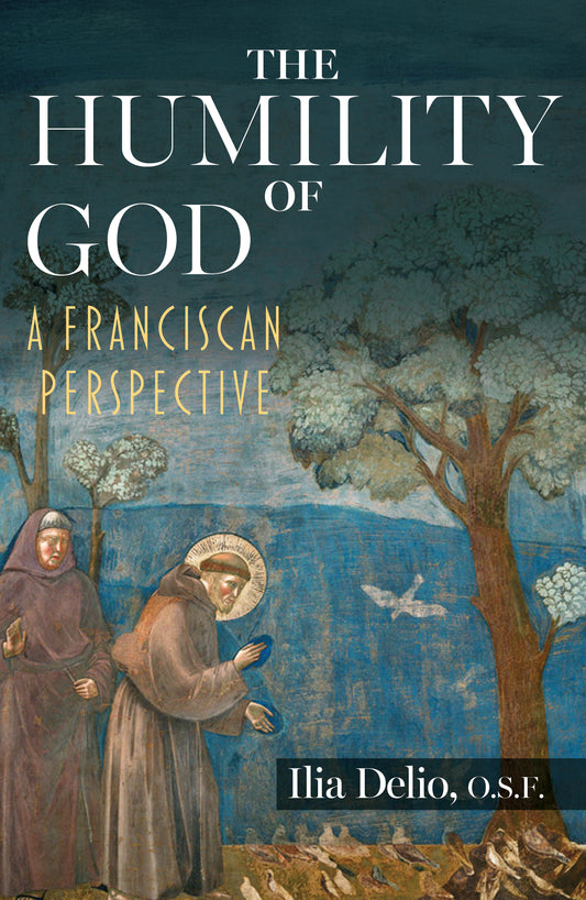 The Humility of God: A Franciscan Perspective