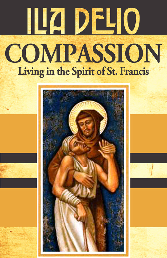 Compassion: Living in the Spirit of St.Francis