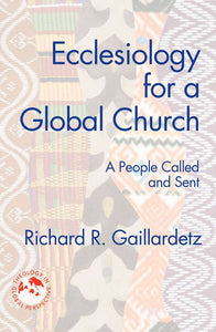 Ecclesiology for a Global Church vendor-unknown