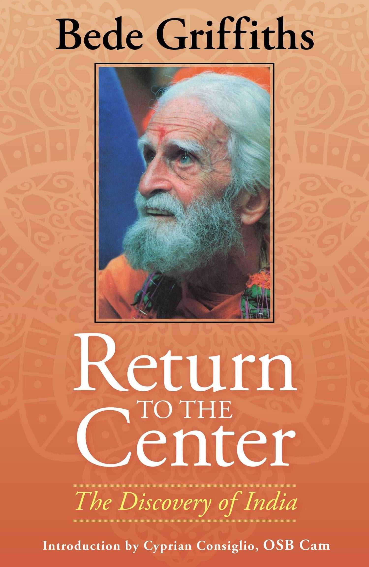 Return to the Center: The Discovery of India - Orbis Books