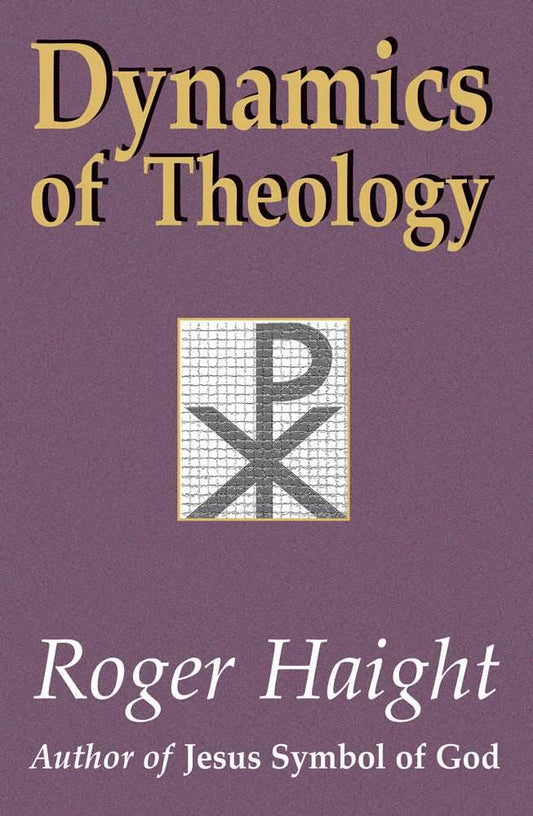 Dynamics of Theology - Orbis Books