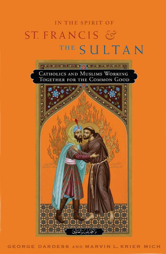 In the Spirit of St. Francis and the Sultan - Orbis Books