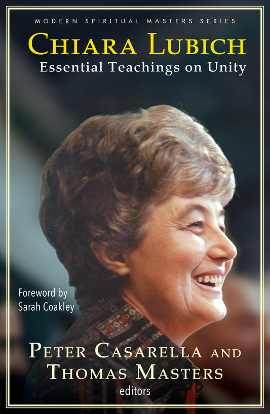 Chiara Lubich: Essential Teachings on Unity