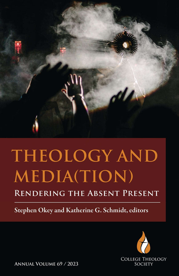 Theology and Media(tion): Rendering the Absent Present Orbis Books