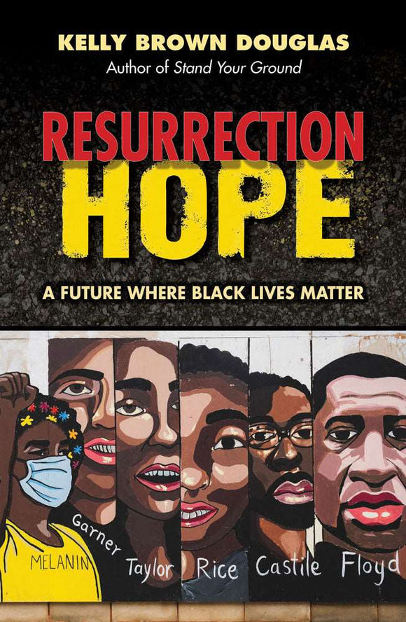 Resurrection Hope: A Future Where Black Lives Matter Orbis Books