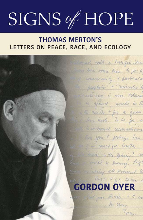 Signs of Hope: Merton's Letters on Race, Peace, and Ecology Orbis Books