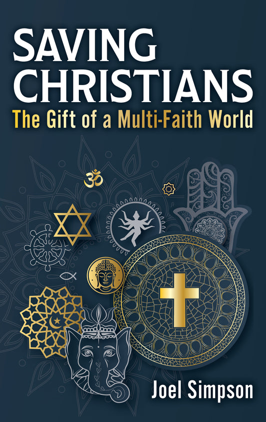Saving Christians: The Gift of a MultiFaith World