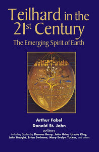 Teilhard in the 21st Century - Orbis Books