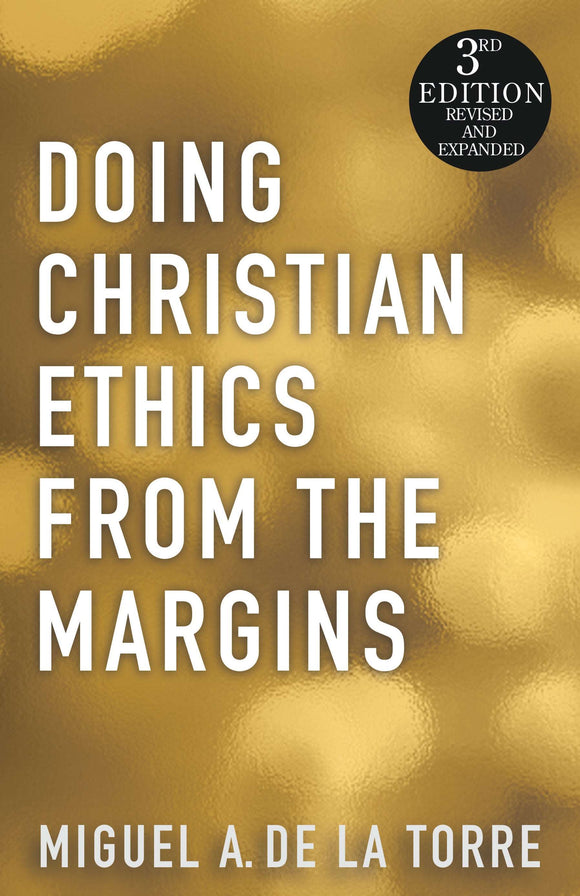 Doing Christian Ethics from the Margins - 3rd Edition Orbis Books