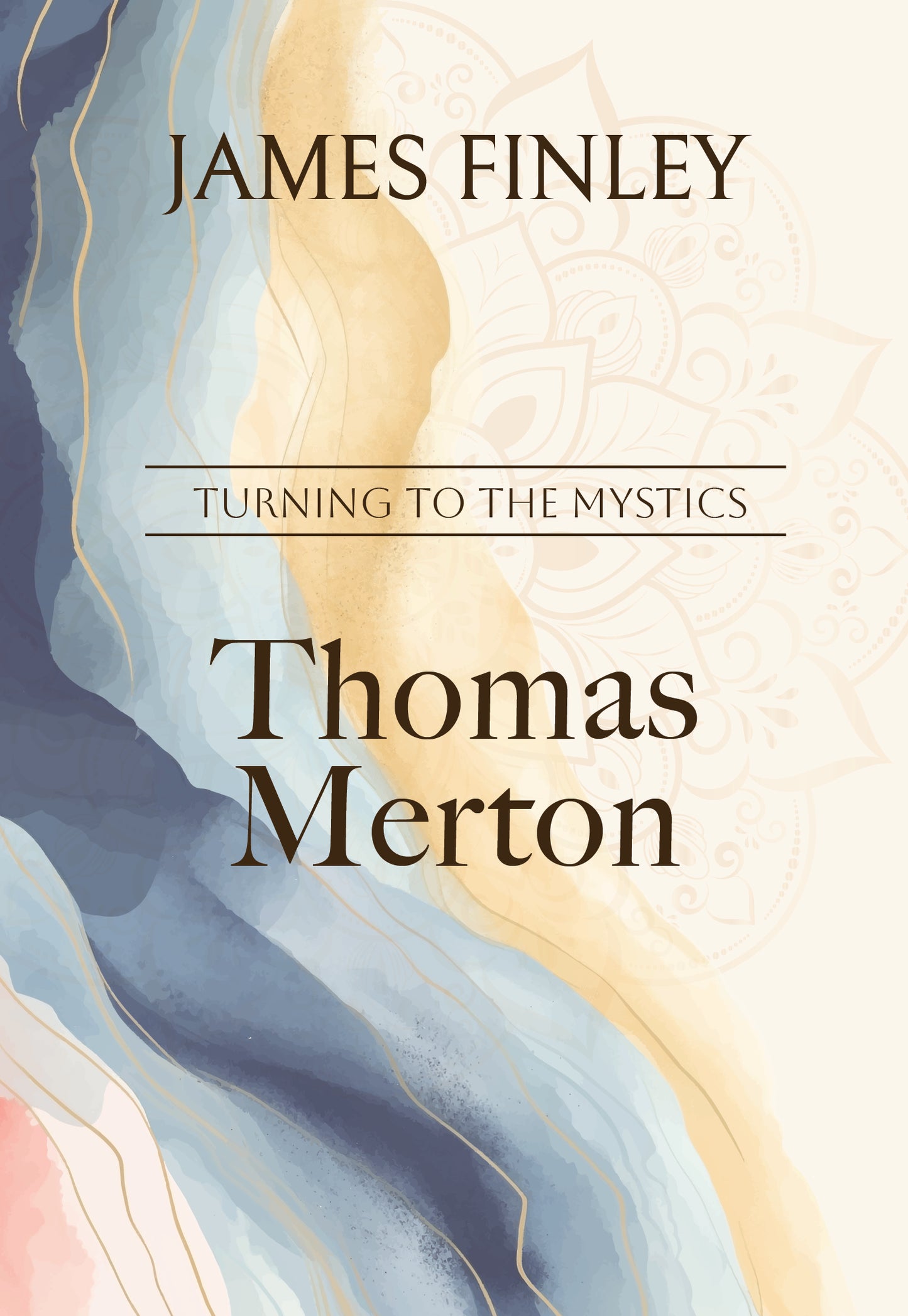 Thomas Merton (Turning to the Mystics)