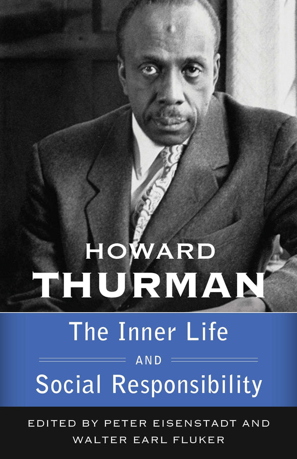 The Inner Life and Social Responsibility  (Walking with God: The Sermon Series of Howard Thurman, Volume 4) Orbis Books