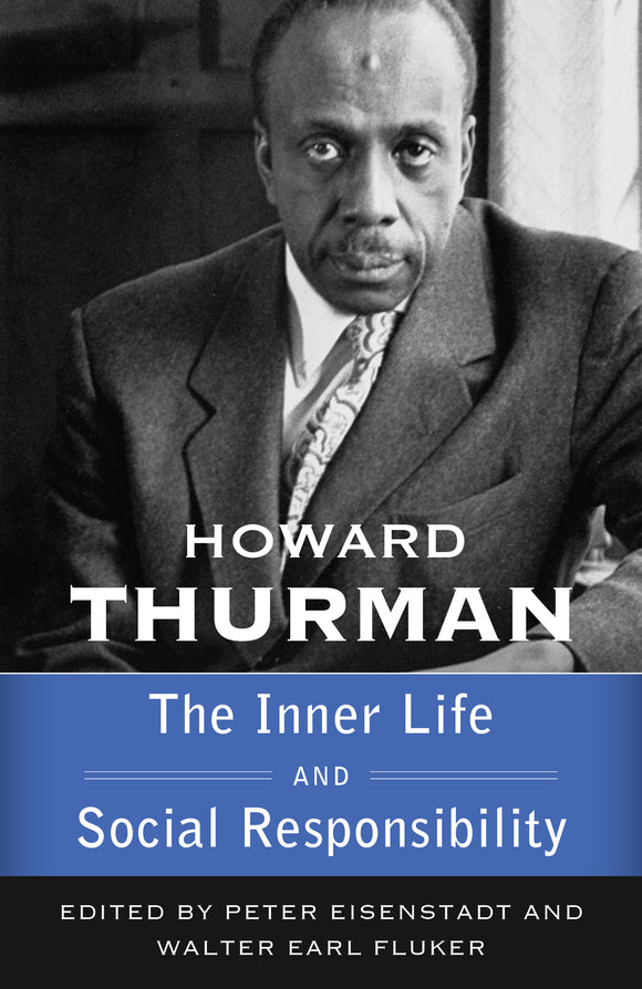 The Inner Life and Social Responsibility  (Walking with God: The Sermon Series of Howard Thurman, Volume 4)
