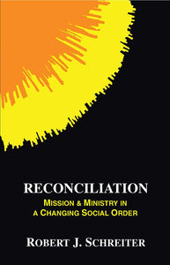 Reconciliation: Mission & Ministry - Orbis Books