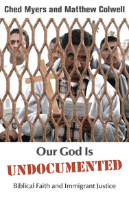 Our God Is Undocumented - Orbis Books