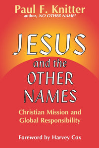 Jesus and the Other Names - Orbis Books