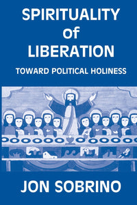 Spirituality of Liberation - Orbis Books
